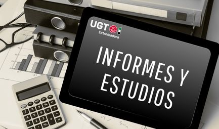Informes y Estudios UGT Extremadura
